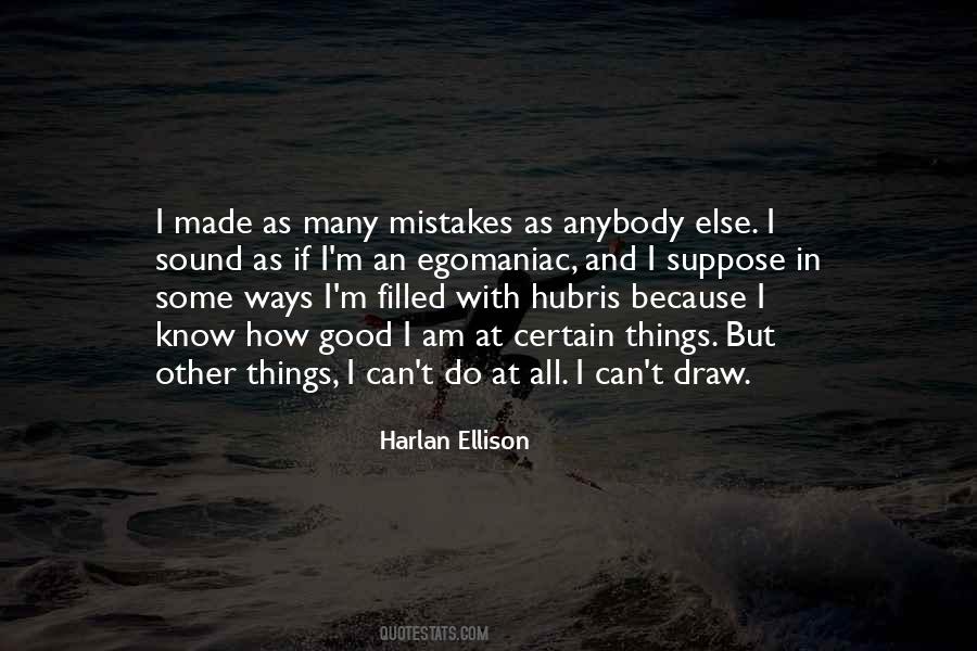If I Am Good Quotes #530069