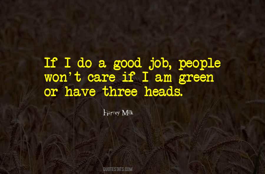 If I Am Good Quotes #925686