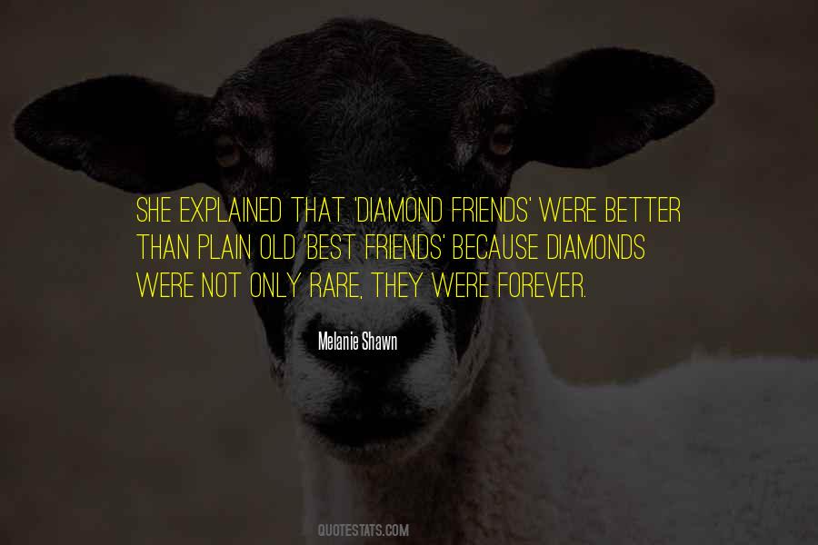 Friends Are Diamonds Quotes #1208900