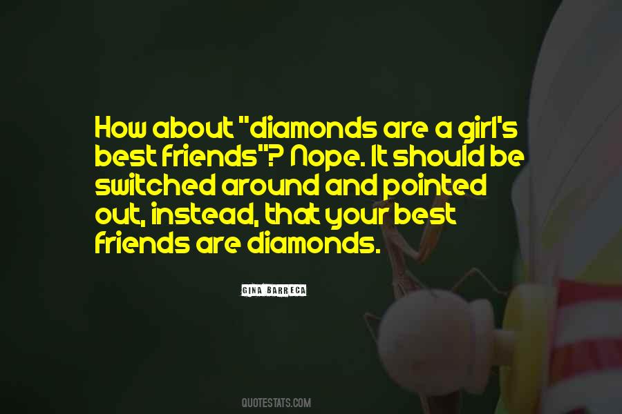 Friends Are Diamonds Quotes #348182