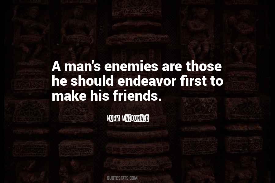 Friends Are Enemies Quotes #1042651