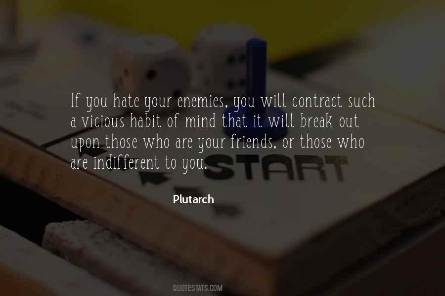 Friends Are Enemies Quotes #1367161