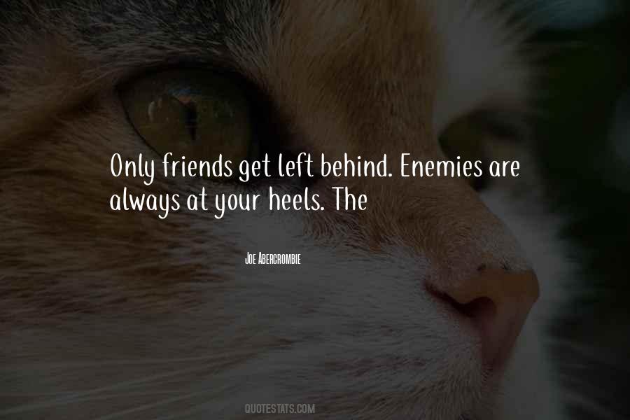 Friends Are Enemies Quotes #955451