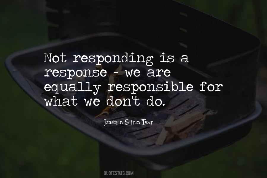 Not Responding Is A Response Quotes #718677