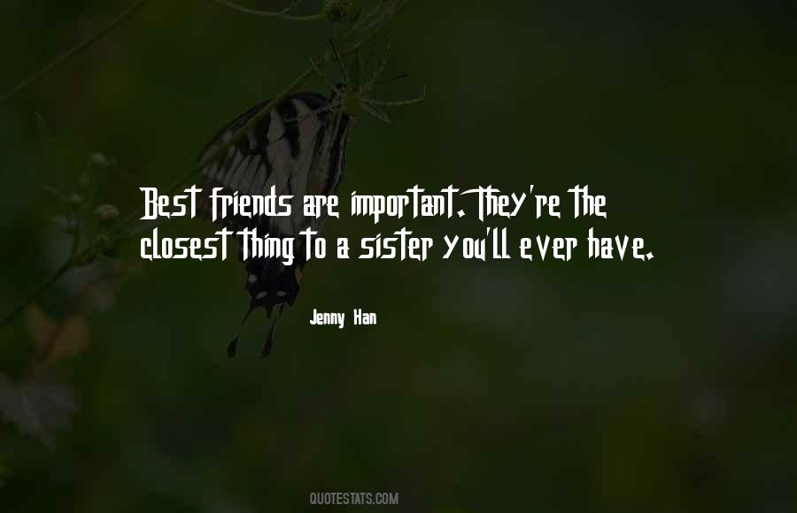 Friends Are Important Quotes #1564617