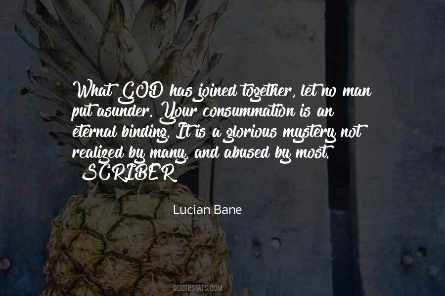 What God Has Joined Together Let No Man Quotes #1530882