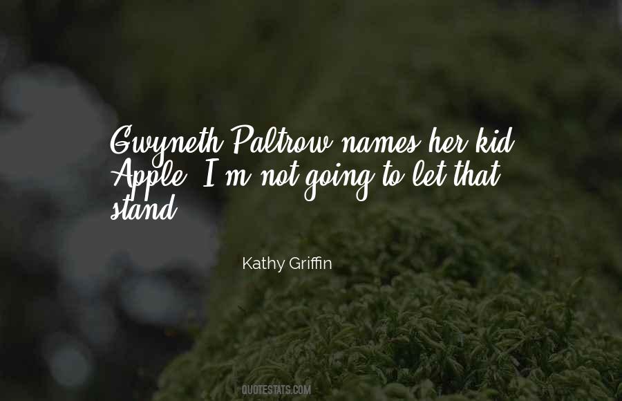 Quotes About Gwyneth #1560457