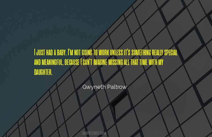 Quotes About Gwyneth #245294