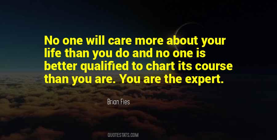 No One Is Better Qualified Quotes #941757