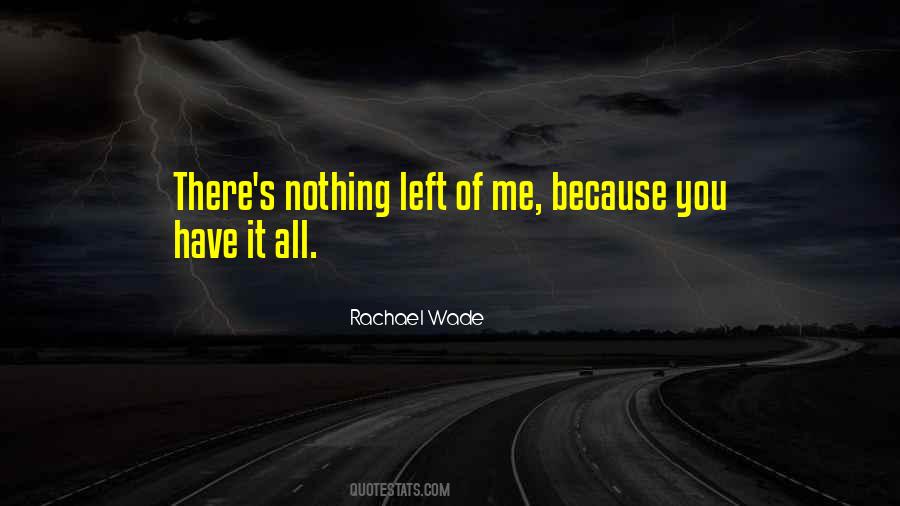 You Have It All Quotes #1681934