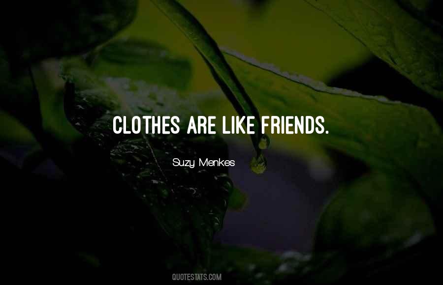 Friends Are Like Quotes #71072