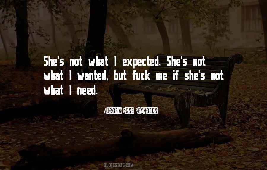 Not What I Expected Quotes #168504