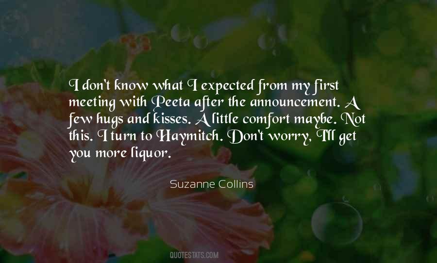 Not What I Expected Quotes #206538