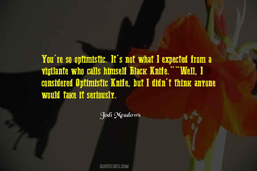 Not What I Expected Quotes #912241