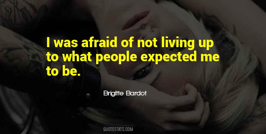 Not What I Expected Quotes #970079