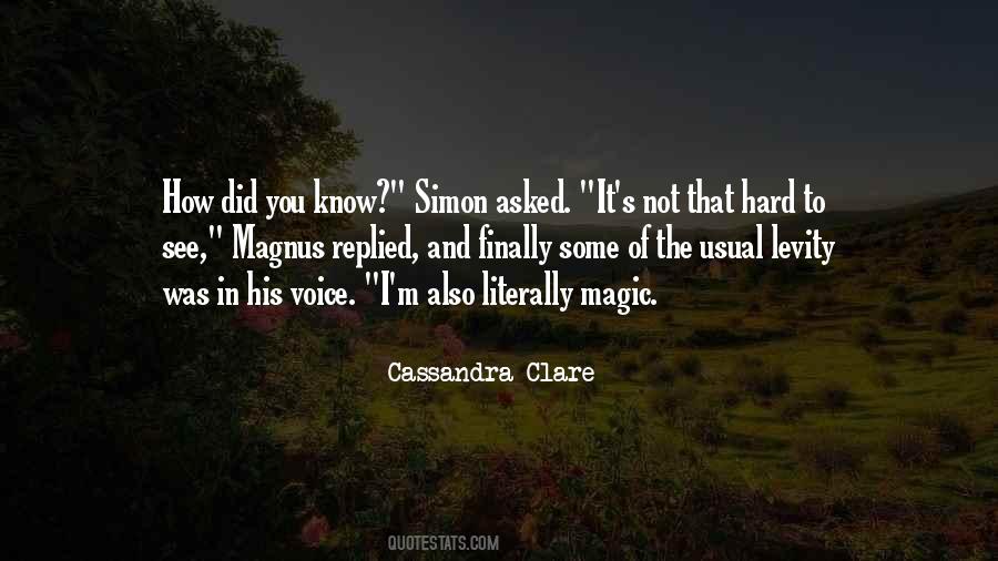 Magic Voice Quotes #1127896