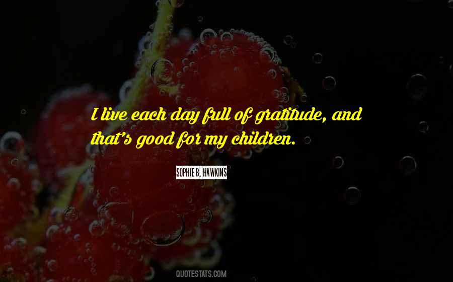 Live For Each Day Quotes #652096