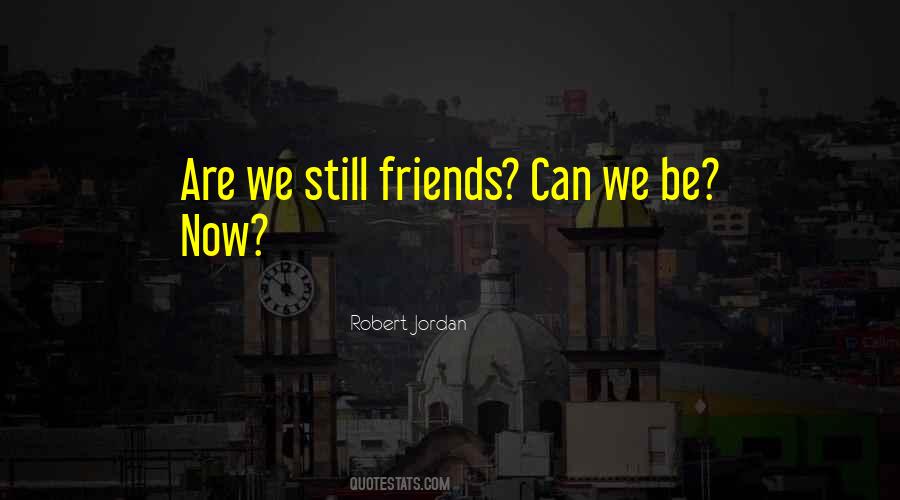 Friends Are Quotes #51415