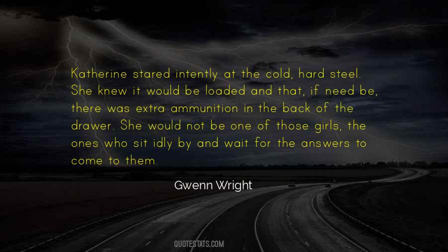 Quotes About Gwenn #1503622