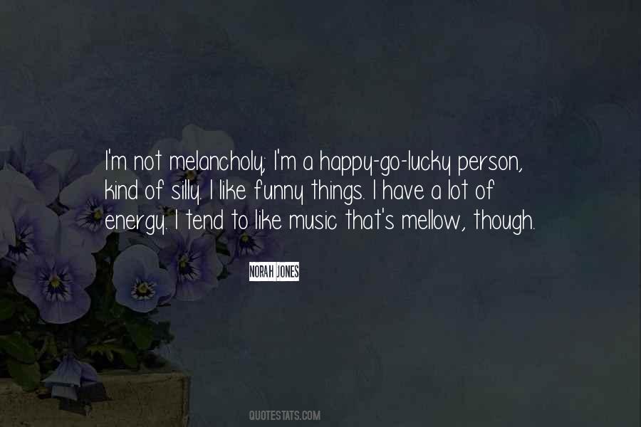 I M Not Lucky Quotes #1544269
