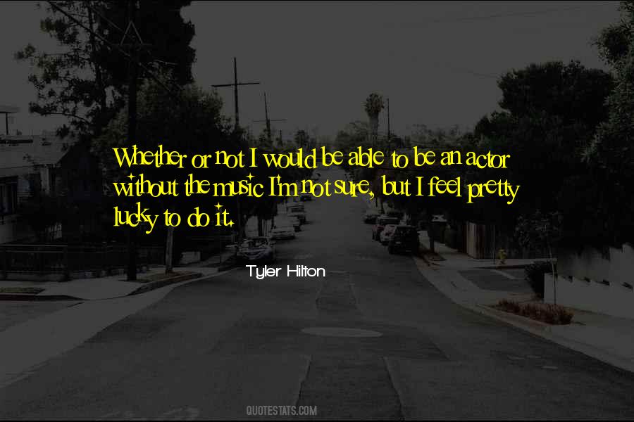 I M Not Lucky Quotes #1687072