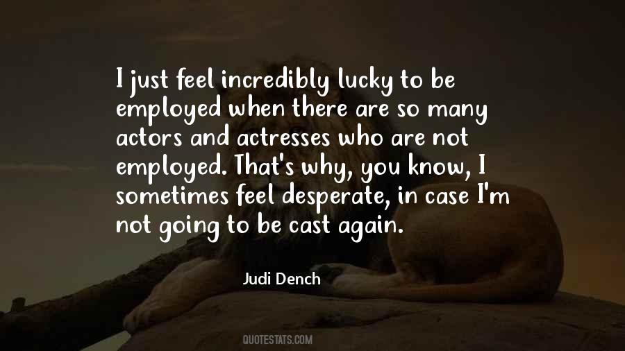 I M Not Lucky Quotes #1702901