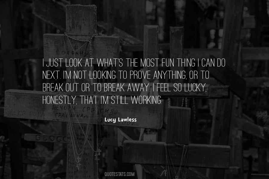 I M Not Lucky Quotes #1713823