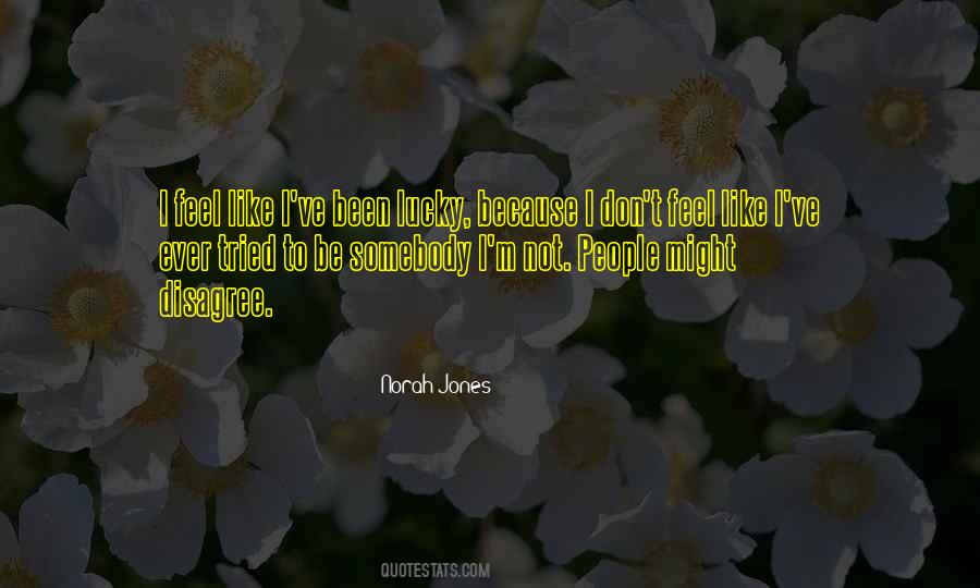 I M Not Lucky Quotes #1714284