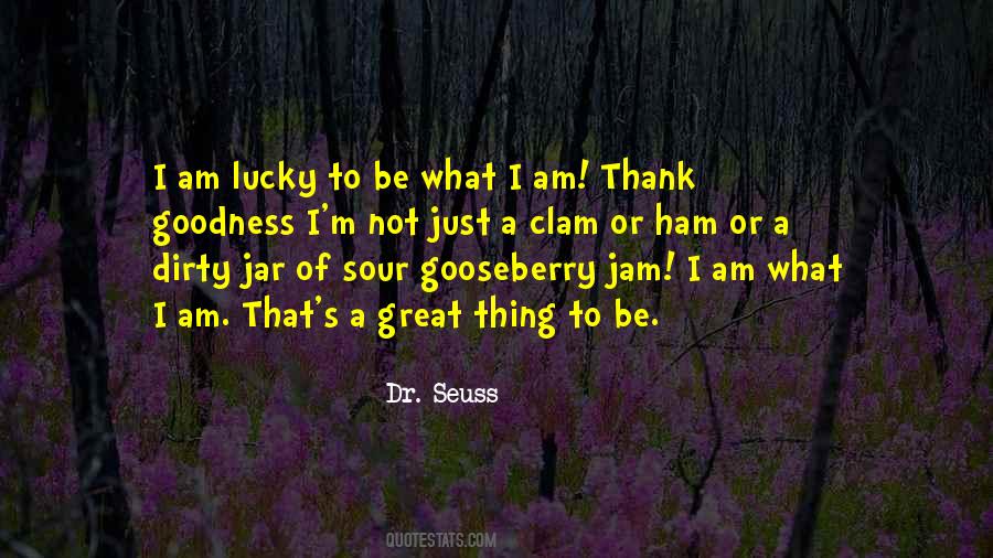 I M Not Lucky Quotes #425462