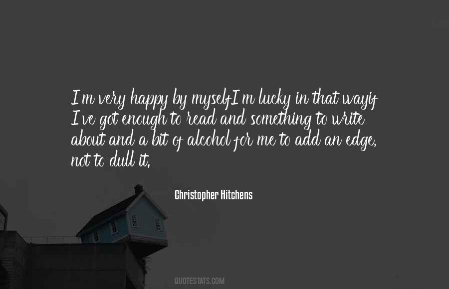 I M Not Lucky Quotes #475101