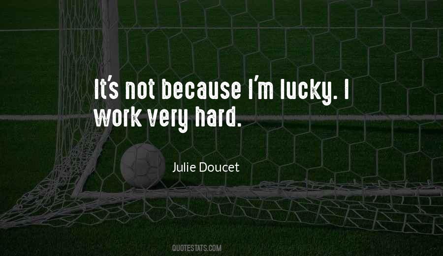 I M Not Lucky Quotes #897697