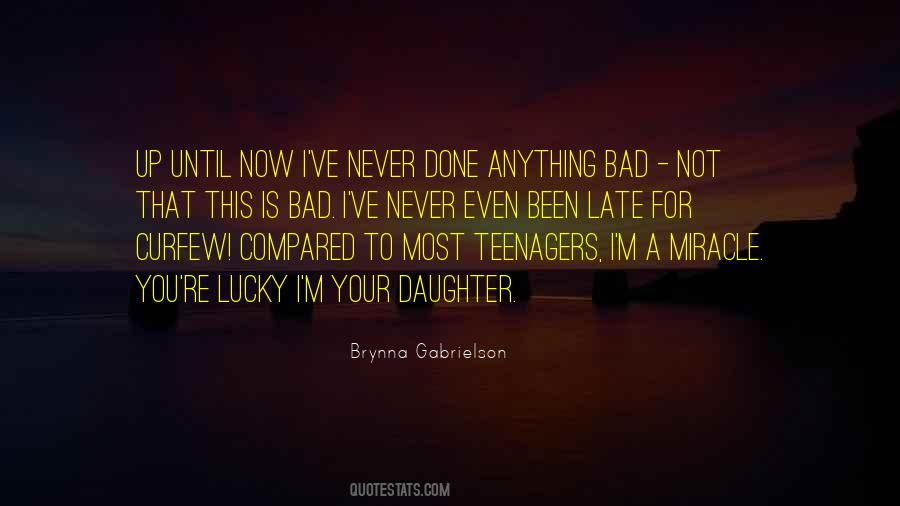 I M Not Lucky Quotes #957124