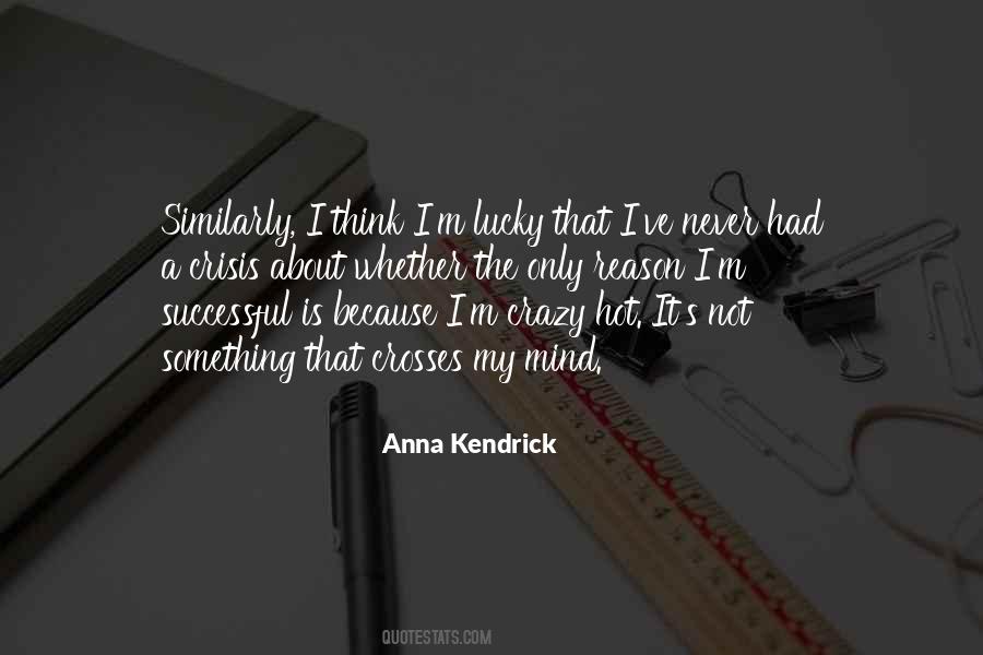 I M Not Lucky Quotes #974111