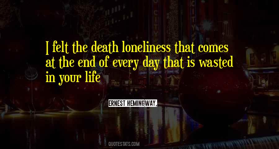 Death Loneliness Quotes #301178