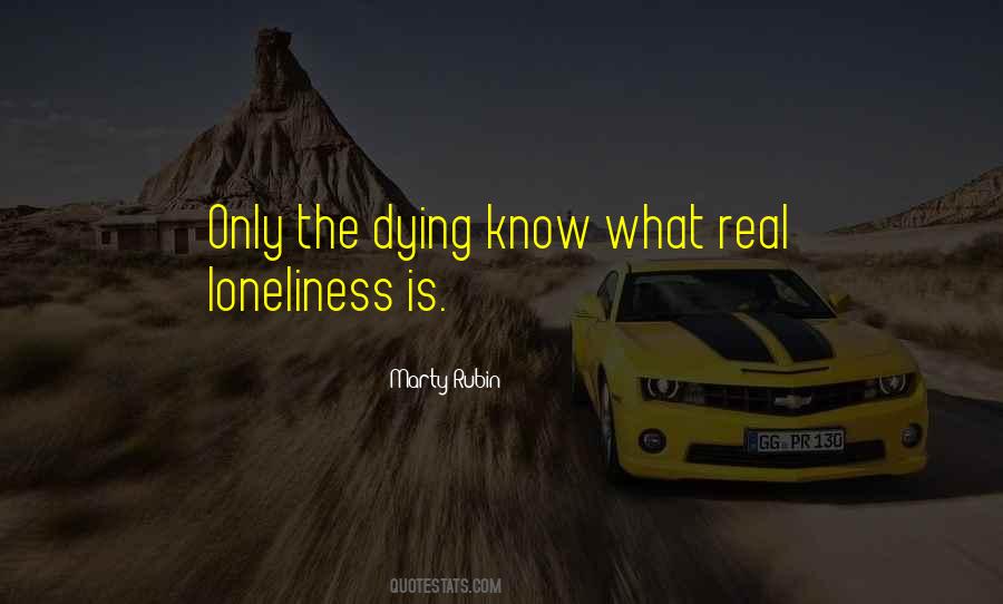 Death Loneliness Quotes #408730