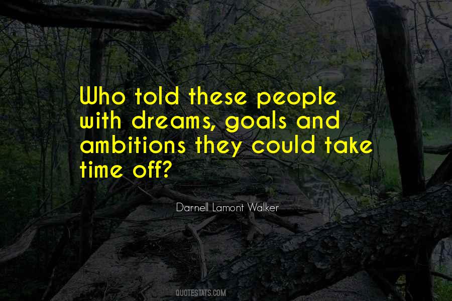 Ambition Dreams Quotes #674478