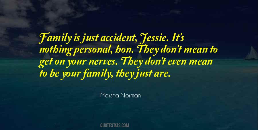 Get On Your Nerves Quotes #1623434
