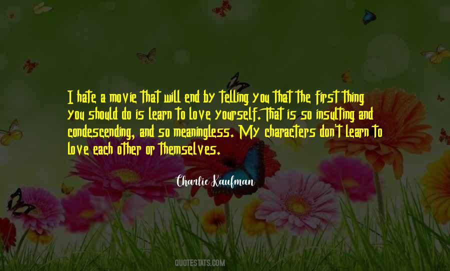 Learn To Love Yourself First Quotes #1749553