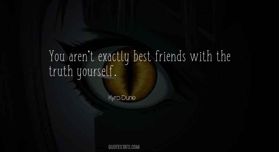 Friends Aren't Friends Quotes #1010353