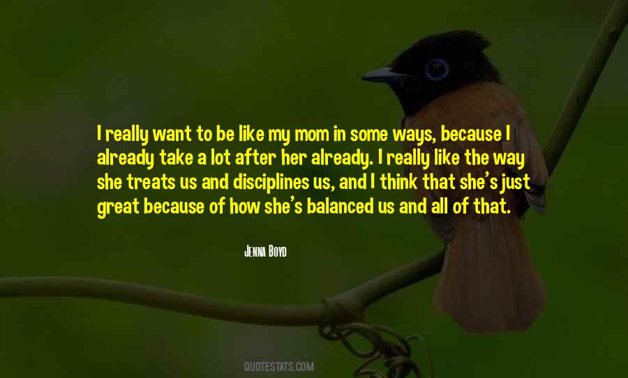 I Just Want My Mom Quotes #1330183