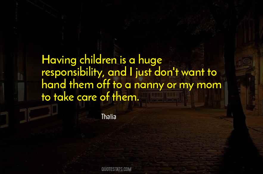 I Just Want My Mom Quotes #1503959