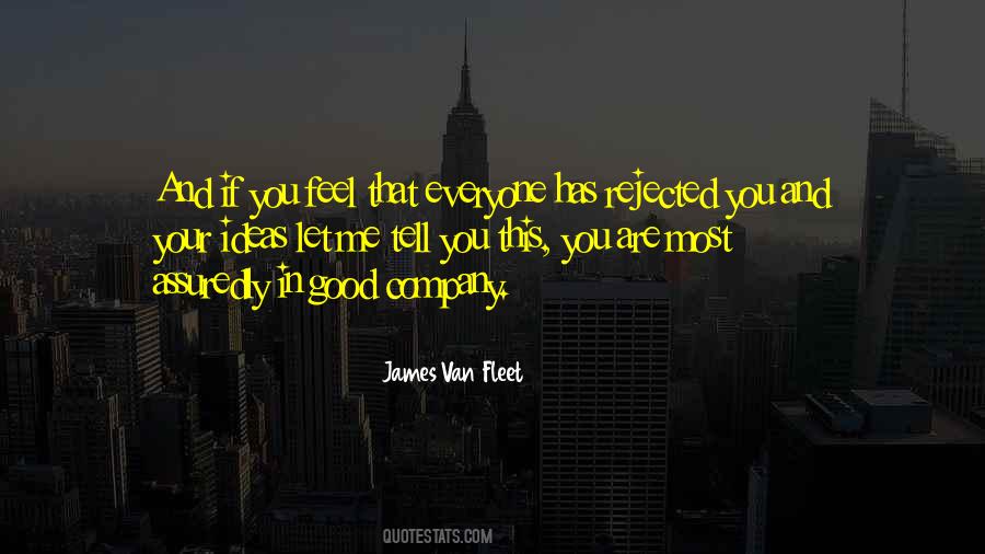 Everyone Has Ideas Quotes #1463739