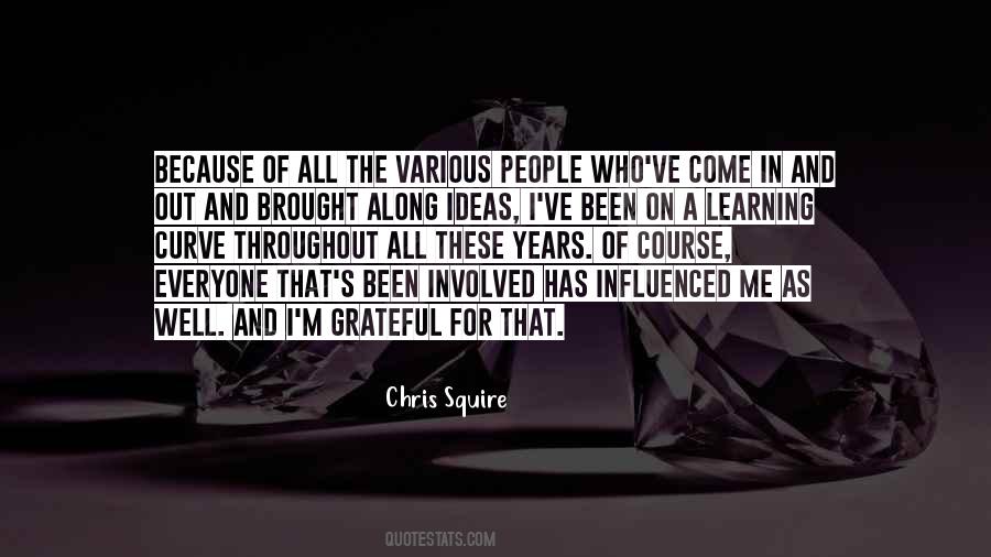 Everyone Has Ideas Quotes #1849448