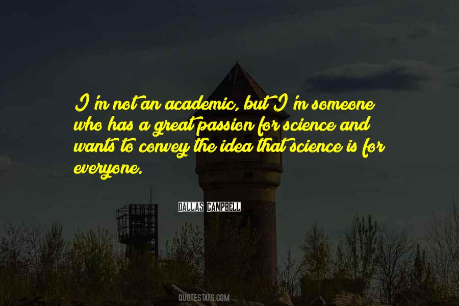 Everyone Has Ideas Quotes #191241