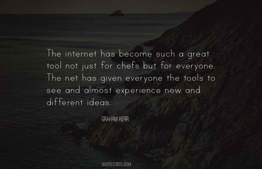 Everyone Has Ideas Quotes #552798