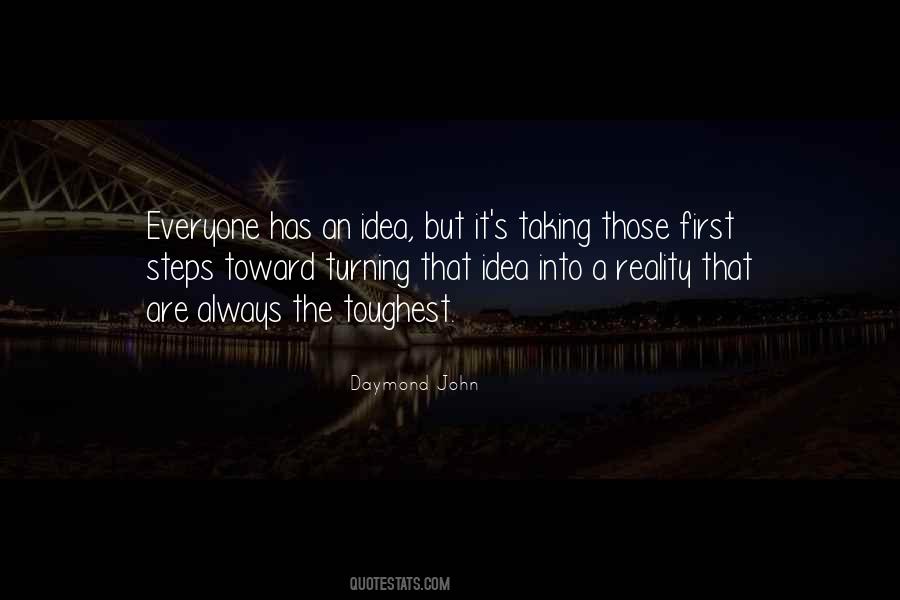 Everyone Has Ideas Quotes #72488