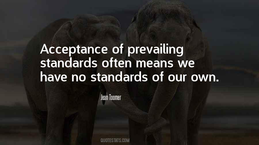 Have No Standards Quotes #1050609