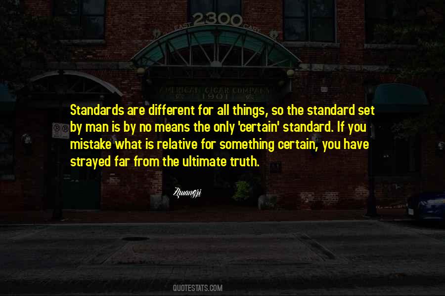 Have No Standards Quotes #1174322