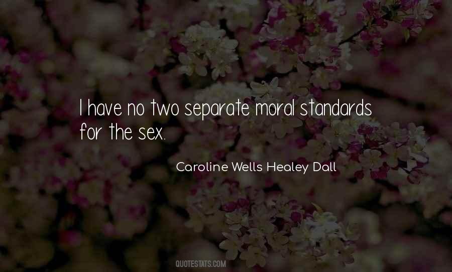 Have No Standards Quotes #209145