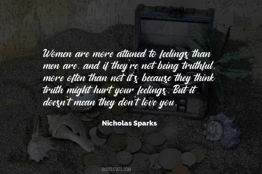 Hurt Your Feelings But Quotes #1023877